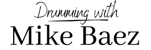 Drumming with Mike Baez Logo